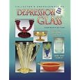 Collector's Encyclopedia of Depression Glass by Gene Florence and Cathy Florence