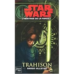 L'h�ritage de la force, Tome 1 : Trahison