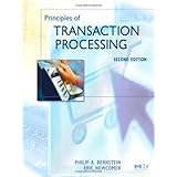 Principles of Transaction Processing, Second Edition (The Morgan Kaufmann Series in Data Management Systems)