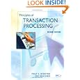 Principles of Transaction Processing, Second Edition (The Morgan Kaufmann Series in Data...