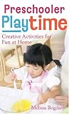 Preschooler Playtime: Creative Activities for Fun at Home