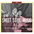 Sweet Soul Music - 30 Scorching Classics from 1965