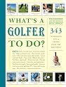 What's a Golfer to Do