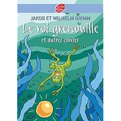 Le roi Grenouille et autres contes