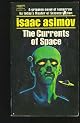 The Currents of Space