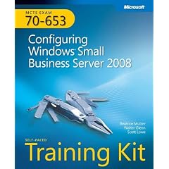 MCTS Self-Paced Training Kit (Exam 70-653): Configuring Windows Small Business Server 2008 (Mcts Self Paced T/Kit 70-653)