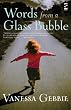 Words from a Glass Bubble (Salt Modern Fiction)