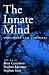 The Innate Mind: Structure and Contents (EVOLUTION COGNITION SERIES EVC)