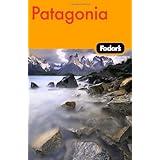 Fodor's Patagonia, 1st Edition (Travel Guide)