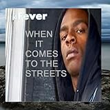 When It Comes To The Streets - Single