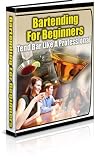 Bartending For Beginners