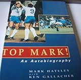 Top Mark! : an autobiography