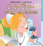 Code Blue - Calling All Capitals!