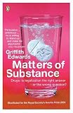 Matters of Substance : Drugs : Is Legalization the Right Answer - or the Wrong Question?