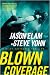 Blown Coverage (Riley Covington Thriller Series #2)
