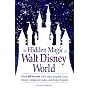 The Hidden Magic of Walt Disney World