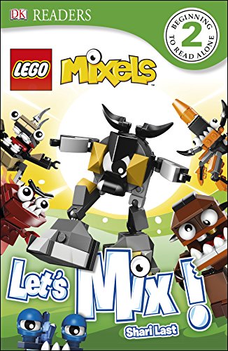 DK Readers L2: LEGO Mixels: Let's Mix!