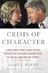 Crisis of Character: A White House Se...