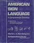 American Sign Language: A Comprehensive Dictionary