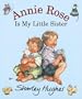 Annie Rose Is My Little Sister