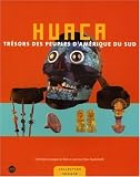 Huaca : Trésor des peuples d'Amérique du Sud Image du produit