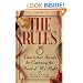 The Rules (TM): Time-Tested Secrets for Capturing the Heart of Mr. Right