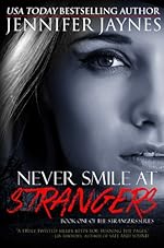 Never Smile at Strangers (Strangers Series, Book #1)