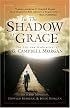 In the Shadow of Grace: The Life and Meditations of G. Campbell Morgan