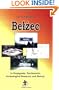 Belzec in Propaganda, Testimonies, Archeological Research, and History