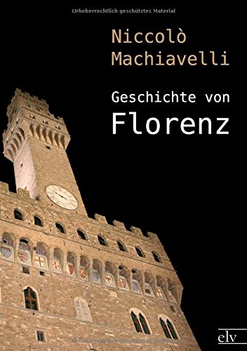 geschichte von florenz german edition
