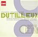 Dutilleux: Concertos; Orchestral Works