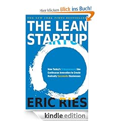The Lean Startup: How Today's Entrepreneurs Use Continuous Innovation to Create Radically Successful Businesses