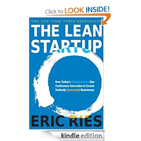 The Lean Startup: How Today's Entrepreneurs Use Continuous Innovation to Create Radically Successful Businesses