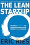 The Lean Startup: How Today's Entrepreneurs Use Continuous Innovation to Create Radically Successful Businesses