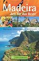 Madeira: Zeit für das Beste