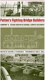 Patton's Fighting Bridge Builders: Company B, 1303rd Engineer General Service Regiment (Texas A & M University Military History)