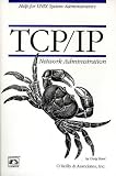 TCP/IP Network Administration (3rd Edition; O'Reilly Networking)