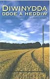 Diwinydda ddoe a heddiw