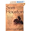 Sam Houston: The Life and Times of the Liberator of Texas, an Authentic American Hero