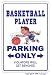BASKETBALL PLAYER ~Novelty Sign~ parking fan hoop gift
