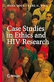 Case Studies in Ethics and HIV Research-
