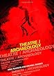 Theatre/Archaeology