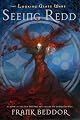 Seeing Redd (The Looking Glass Wars)