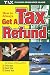 How To Always Get a Tax Refund