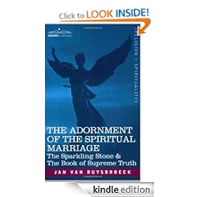 THE ADORNMENT OF THE SPIRITUAL MARRIAGE: The Sparkling Stone & The Book of Supreme Truth