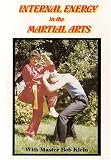 INTERNAL ENERGY in the MARTIAL ARTS DVD