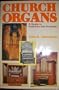 Church Organs: A Guide to Selection and Purchase