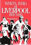 Who's who of Liverpool 1892-1989