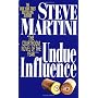 Undue Influence by Steve Martini
