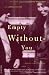 Empty Without You: The Intimate Letters Of Eleanor Roosevelt And Lorena Hickok by Rodger Streitmatter
